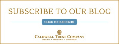 Subscribe to the Caldwell Trust Blog